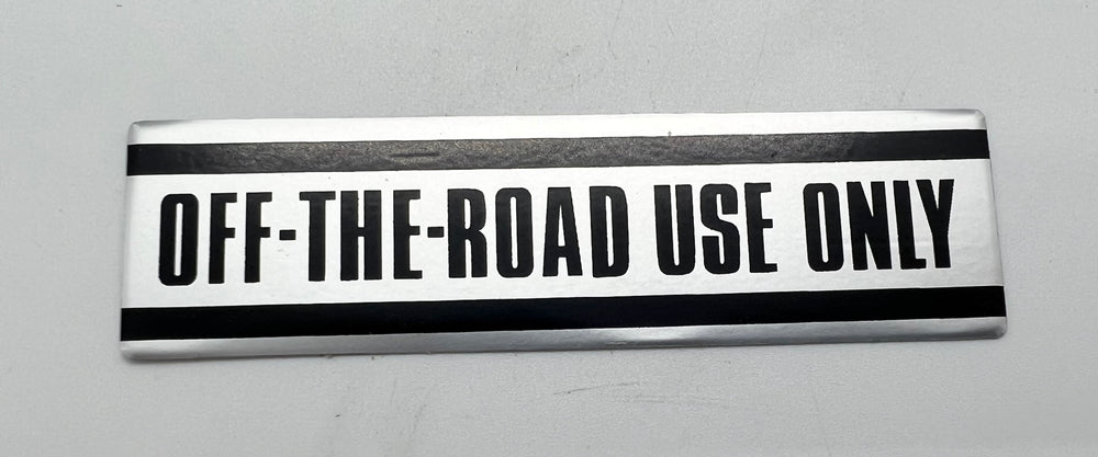 NEW Thin aluminum plate " off the road use only" decal 1970-71 US90 top of tank