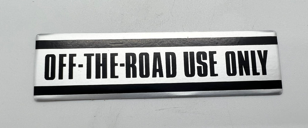 NEW  Thin aluminum plate " off the road use only" decal 1970-71 US90 top of tank